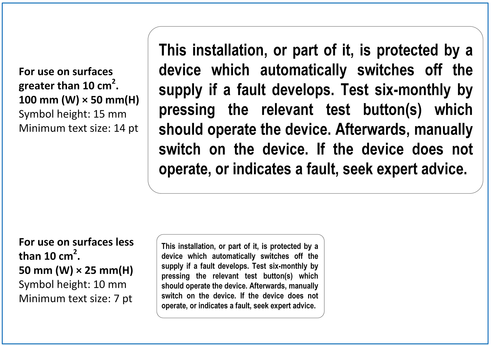 Figure 1 Examples of the label required by proposed Regulation 514.12.2