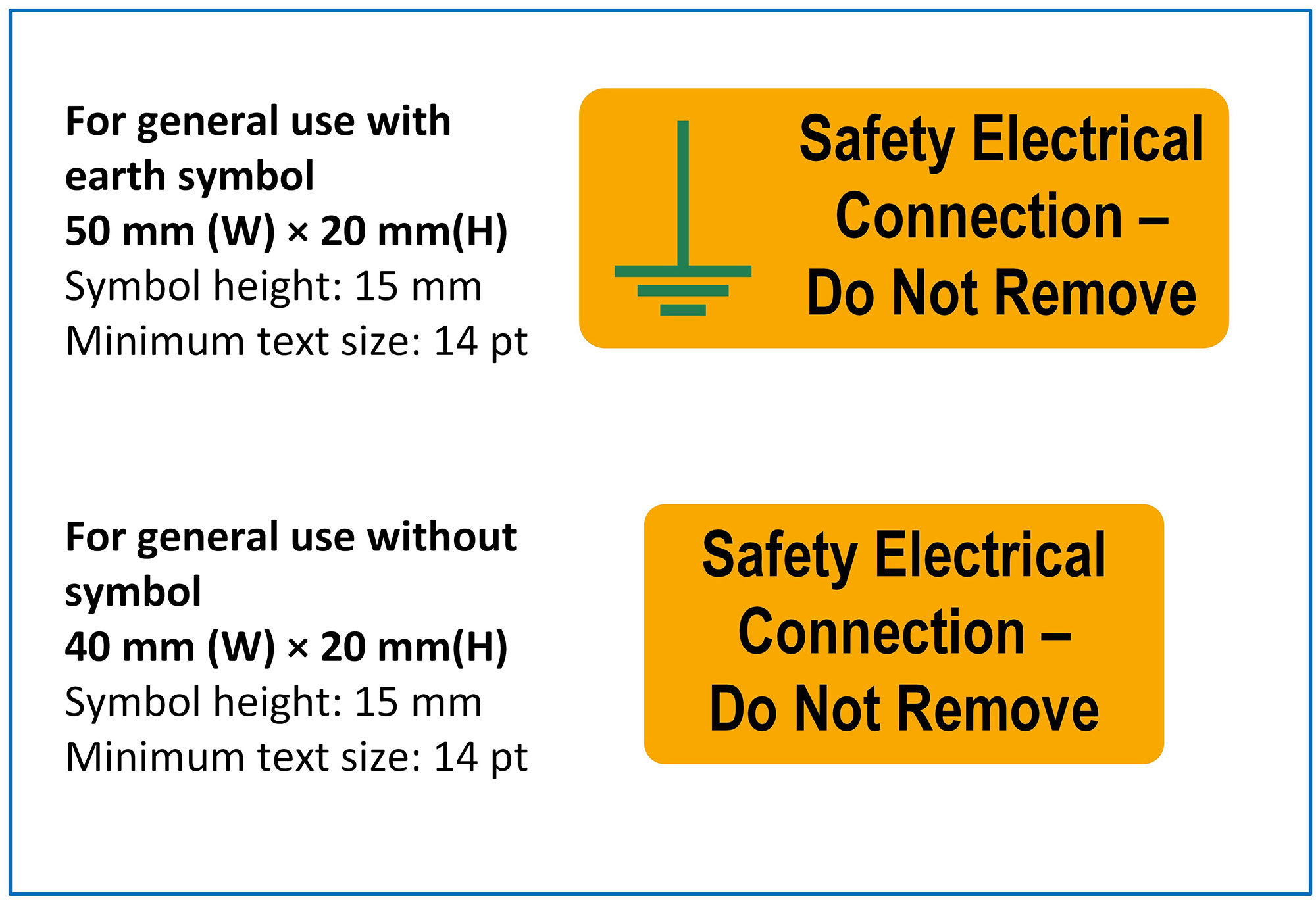 Figure 2 Examples of the label required by proposed Regulation 514.13.1, when the label is not part of an earthing/bonding clamp to BS 951