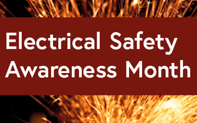 Electrical Safety Awareness Month Electrical
